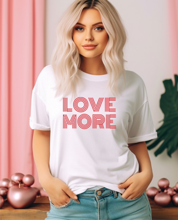 LOVE MORE Graphic Tee