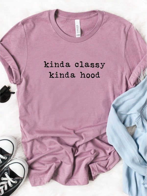 Kinda Classy Kinda Hood Crewneck Tee